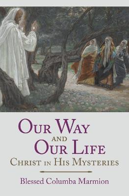 Book cover for Our Way and Our Life