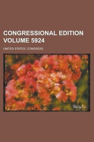 Cover of Congressional Edition Volume 5924