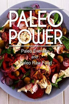 Book cover for Paleo Power - Paleo Everyday and Paleo Raw Food
