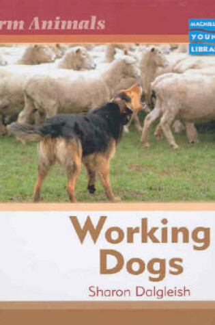 Cover of Farm Animals Working Dogs Macmillan Library