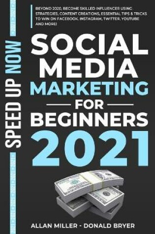 Cover of Social Media Marketing for Beginners 2021