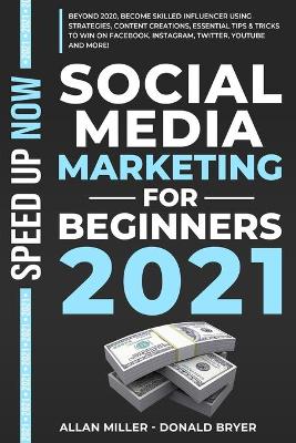 Book cover for Social Media Marketing for Beginners 2021