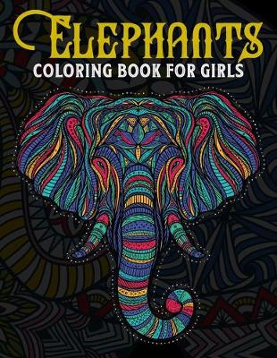 Book cover for Elephants Coloring Book For Girls