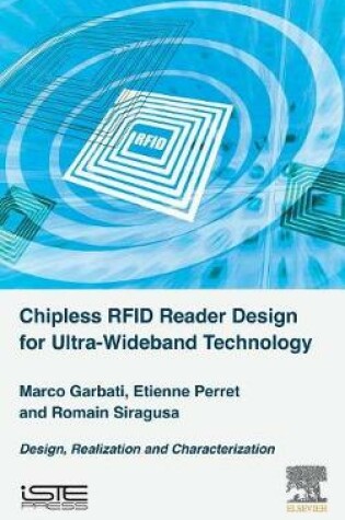 Cover of Chipless RFID Reader Design for Ultra-Wideband Technology
