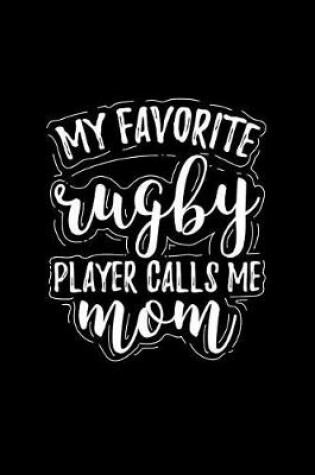 Cover of My Favorite Rugby Player Calls Me Mom