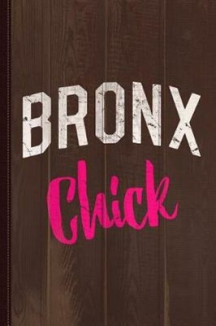 Cover of Bronx Chick Journal Notebook