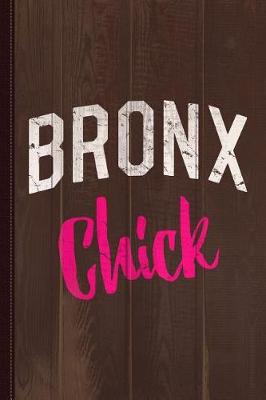 Book cover for Bronx Chick Journal Notebook