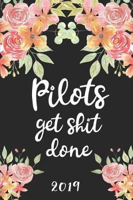 Book cover for Pilots Get Shit Done 2019