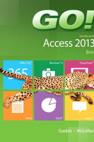 Cover of GO! with Microsoft Access 2013 Brief