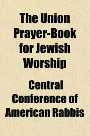 Cover of The Union Prayer-Book for Jewish Worship