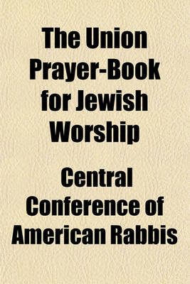 Book cover for The Union Prayer-Book for Jewish Worship