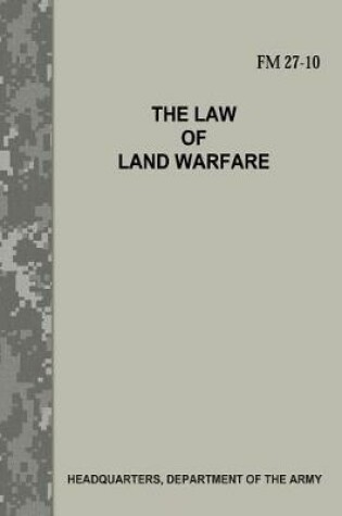 Cover of The Law of Land Warfare (FM 27-10)