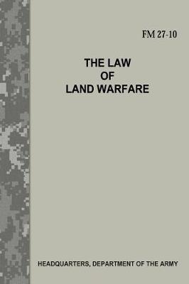 Book cover for The Law of Land Warfare (FM 27-10)