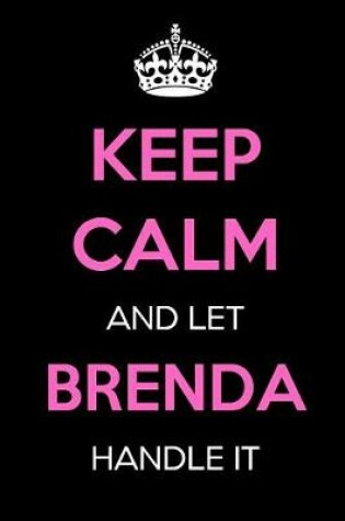 Cover of Keep Calm and Let Brenda Handle It