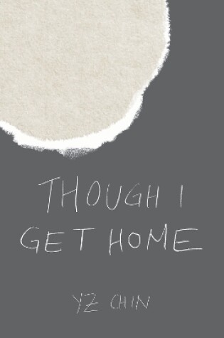 Cover of Though I Get Home