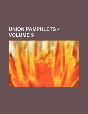 Book cover for Union Pamphlets (Volume 9)