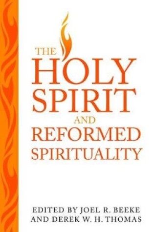 Cover of Holy Spirit And Reformed Spiritual, The