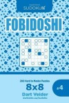 Book cover for Sudoku Fobidoshi - 200 Hard to Master Puzzles 8x8 (Volume 4)