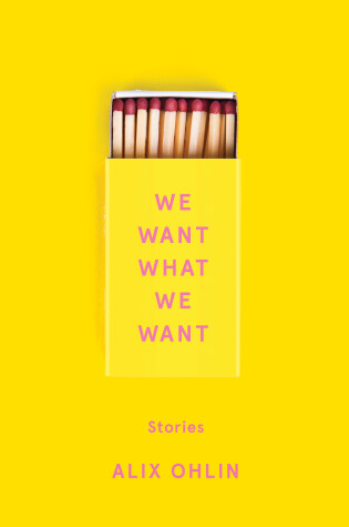 Cover of We Want What We Want