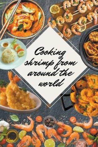 Cover of Shrimp Recipes From Around the World