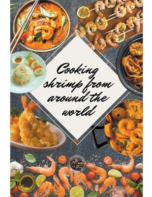 Book cover for Shrimp Recipes From Around the World