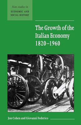 Cover of The Growth of the Italian Economy, 1820–1960