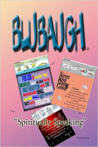 Cover of BLUBAUGH, Spiritually Speaking