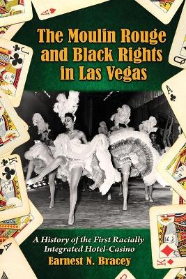 Book cover for The Moulin Rouge and Black Rights in Las Vegas