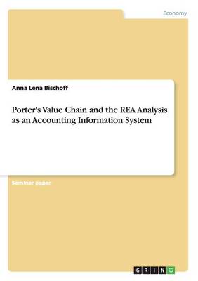 Book cover for Porter's Value Chain and the REA Analysis as an Accounting Information System