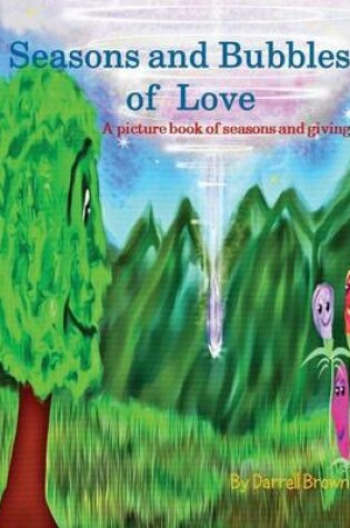 Cover of Seasons and Bubbles of Love