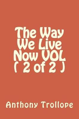 Cover of The Way We Live Now VOL ( 2 of 2 )