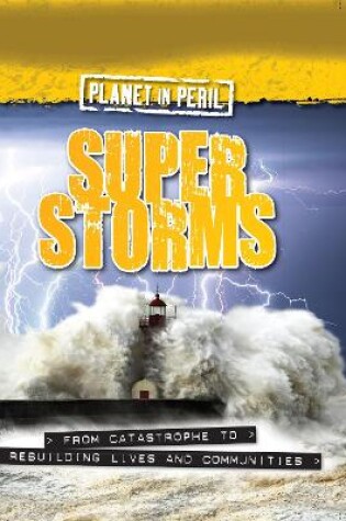 Cover of Planet in Peril: Super Storms