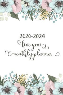 Book cover for 2020-2024 Five Year Monthly Planner