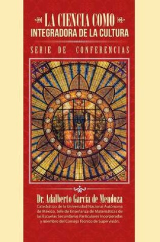 Cover of La ciencia como integradora de la cultura