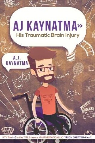 Cover of AJ Kaynatma > His Traumatic Brain Injury
