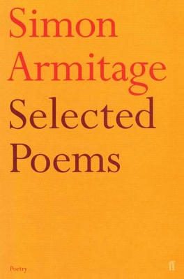 Book cover for Selected Poems of Simon Armitage
