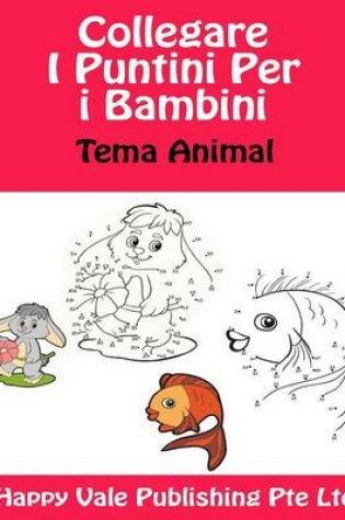Cover of Collegare I Puntini Per i Bambini