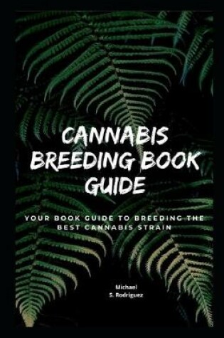 Cover of Cannabis Breeding Book Guide