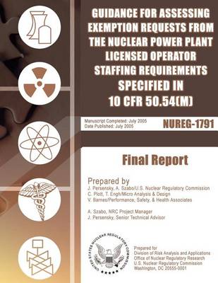 Book cover for Guidance for Assessing Exemption Requests from the Nuclear Power Plant Licensed Operator Staffing Requirements Specified in 10 CFR 50.54(m)