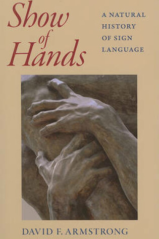 Cover of Show of Hands - A Natural History of Sign Language