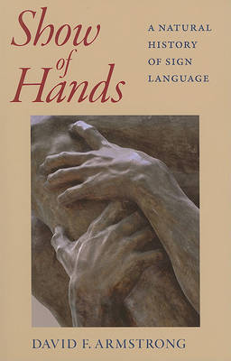 Cover of Show of Hands - A Natural History of Sign Language