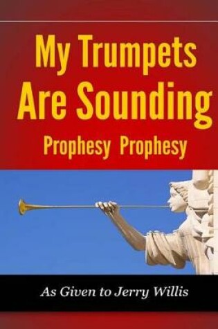 Cover of My Trumpets are Sounding