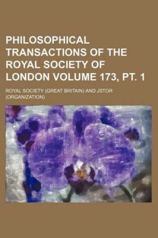 Cover of Philosophical Transactions of the Royal Society of London Volume 173, PT. 1