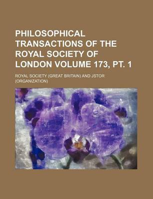 Book cover for Philosophical Transactions of the Royal Society of London Volume 173, PT. 1