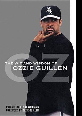 Book cover for The Wit and Wisdom of Ozzie Guillen