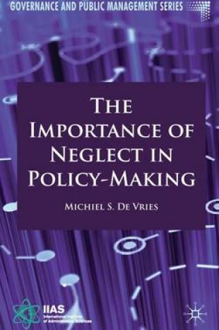 Cover of The Importance of Neglect in Policy-Making