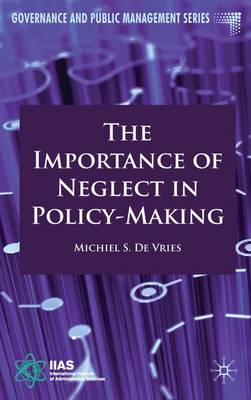 Book cover for The Importance of Neglect in Policy-Making