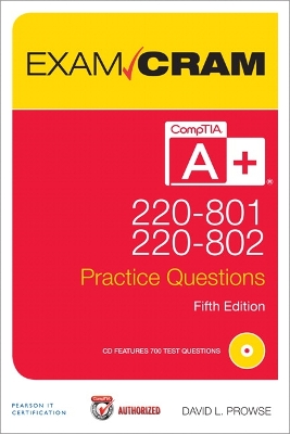 Book cover for CompTIA A+ 220-801 and 220-802 Practice Questions Exam Cram