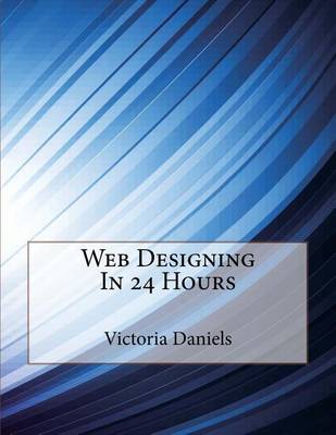 Book cover for Web Designing in 24 Hours