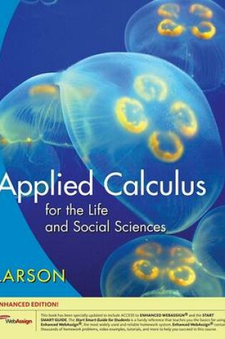 Cover of Applied Calculus for the Life and Social Sciences, Enhanced Edition (with Webassign Printed Access Card, Single-Term)